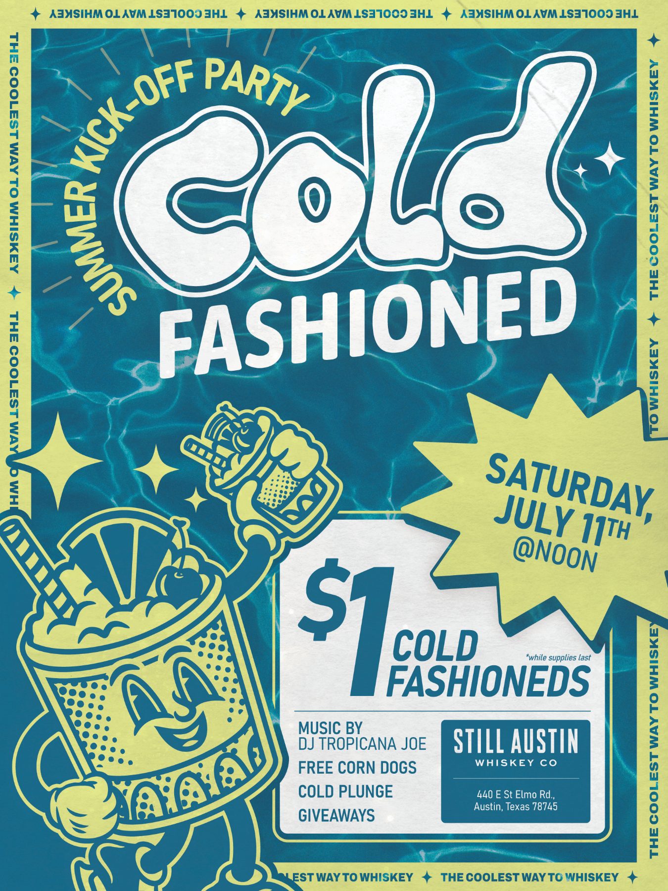 STILL AUSTIN TO HOST COLD FASHIONED SUMMER KICK-OFF PARTY ON JULY 11